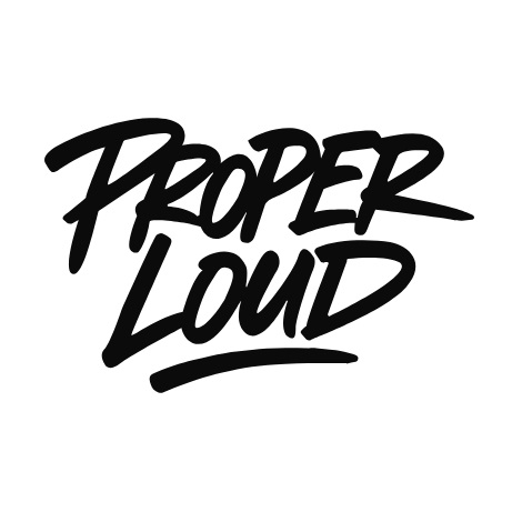 Proper  Loud